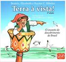 TERRA A VISTA: O ENCANTO DO DESCOBRIMENTO DO BRASIL