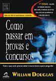 COMO PASSAR EM PROVAS E CONCURSOS: TUDO O QUE VOCE PRECISA SABER E NUNCA TEVE A QUEM PERGUNTAR