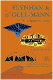FEYNMAN E GELL-MANN: LUZ, QUARKS, AÇAO