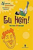 EU HEIN: VOCE NUNCA VIU NADA IGUAL