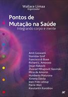 PONTO DE MUTAÇAO NA SAUDE: INTEGRANDO CORPO E MENTE