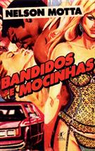 BANDIDOS E MOCINHAS