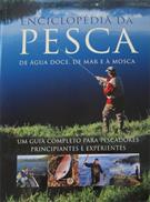 ENCICLOPEDIA DA PESCA: DE AGUA DOCE, DE MAR E A MOSCA (9781407527291)