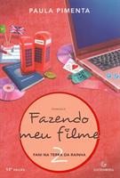 FAZENDO MEU FILME 2: FANI NA TERRA DA RAINHA