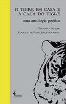 O TIGRE EM CASA E A CAÇA DO TIGRE