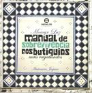 MANUAL DE SOBREVIVENCIA NOS BUTIQUINS MAIS VAGABUNDOS