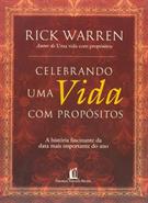 CELEBRANDO UMA VIDA COM PROPOSITOS: A HISTORIA FASCINANTE DA DATA MAIS IMPORTANTE DO ANO