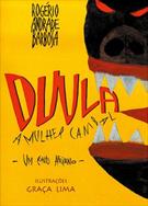 DUULA: A MULHER CANIBAL
