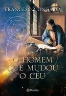 O HOMEM QUE MUDOU O CEU