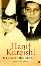 MY EAR AT HIS HEART: READING MY FATHER