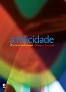 A FELICIDADE
