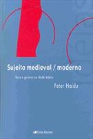 SUJEITO MEDIEVAL / MODERNO: TEXTO E GOVERNO NA IDADE MEDIA
