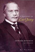 A SABEDORIA DE CARL JUNG
