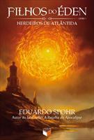 FILHOS DO EDEN: LIVRO 1 - HERDEIROS DE ATLANTIDA