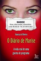 O DIARIO DE MARISE: A VIDA REAL DE UMA GAROTA DE PROGRAMA