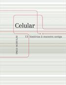 CELULAR: 13 HISTORIAS A MANEIRA ANTIGA