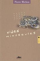 VIDAS MINUSCULAS