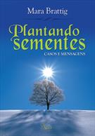 PLANTANDO SEMENTES: CASOS E MENSAGENS