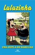 LULUZINHA: UMA DUPLA DO BARULHO