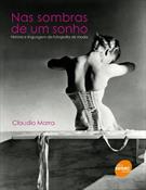 NAS SOMBRAS DE UM SONHO: HISTORIA E LINGUAGENS DA FOTOGRAFIA DE MODA