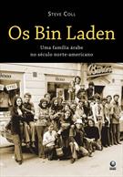 OS BIN LADEN: UMA FAMILIA ARABE NO SECULO NORTE-AMERICANO