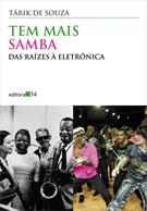 TEM MAIS SAMBA: DAS RAIZES A ELETRONICA