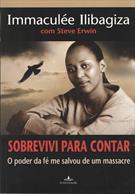SOBREVIVI PARA CONTAR: O PODER DA FE ME SALVOU DE UM MASSACRE