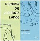 HISTORIA DE DOIS LADOS