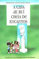 A CASA DE RUI CHEIA DE ENCANTOS
