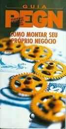 livro GUIA PEGN: COMO MONTAR SEU PROPRIO NEGOCIO ( 9788525034670 )