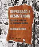 REPRESSAO E RESISTENCIA: CENSURA A LIVROS NA DITADURA MILITAR
