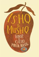 ISHQ E MUSHQ: AMOR E CHEIRO