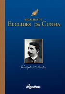 MIGALHAS DE EUCLIDES DA CUNHA