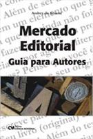 MERCADO EDITORIAL: GUIA PARA AUTORES