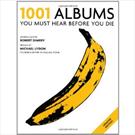1001 ALBUMS YOU MUST HEAR BEFORE YOU DIE