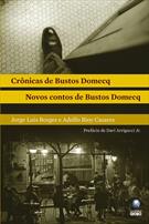 CRONICAS DE BUSTOS DOMECQ: NOVOS CONTOS DE BUSCOS DOMECQ