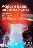 livro ACIDOS E BASES EM QUIMICA ORGANICA ( 9788536305332 )