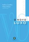 O NOVO LUXO