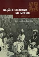 NAÇAO E CIDADANIA NO IMPERIO: NOVOS HORIZONTES