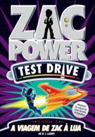 ZAC POWER: TEST DRIVE 1 - A VIAGEM DE ZAC A LUA