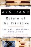 THE RETURN OF THE PRIMITIVE: THE ANTI-INDUSTRIAL REVOLUTION