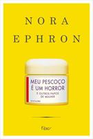 MEU PESCOÇO E UM HORROR: E OUTROS PAPOS DE MULHER