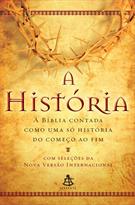 A HISTORIA: A BIBLIA CONTADA COM UMA SO HISTORIA DO COMEÇO AO FIM