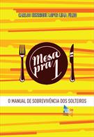 MESA PRA 1: O MANUAL DE SOBREVIVENCIA DOS SOLTEIROS