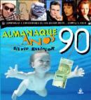 ALMANAQUE ANOS 90
