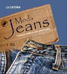 MODA JEANS: FANTASIA ESTETICA SEM PRECONCEITO
