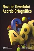 NOVO (E DIVERTIDO) ACORDO ORTOGRAFICO