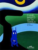 O ANEL MAGICO DA MINHA TIA TARSILA