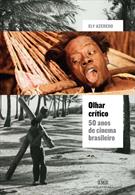 OLHAR CRITICO: 50 ANOS DE CINEMA BRASILEIRO