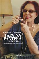 TAPA NA PANTERA NA INTEGRA: UMA AUTO-BIOGRAFIA NAO AUTORIZADA